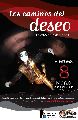 LOS CAMINOS DEL DESEO EN EL TEATRO DEL MUELLE