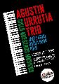 ESTE VIERNES SE PRESENTARÁ AGUSTÍN URRUTIA TRÍO EN EL TEATRO DEL MUELLE