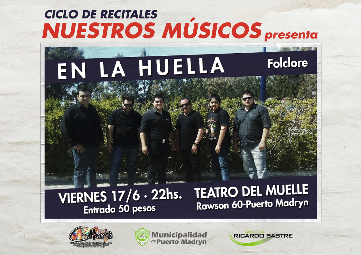“EN LA HUELLA” SE PRESENTARÁ EN EL CICLO NUESTROS MÚSICOS