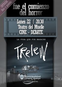 PROYECTARÁN EL DOCUMENTAL “TRELEW” EN EL TEATRO DEL MUELLE