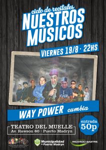 EL GRUPO DE CUMBIA WAY POWER EN EL CICLO “NUESTROS MÚSICOS”