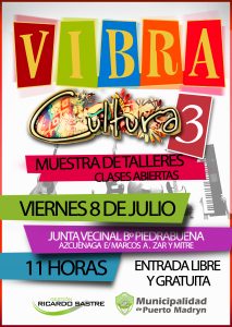 LA TERCERA EDICIÓN DE VIBRA CULTURA SERÁ EN EL BARRIO PIEDRA BUENA