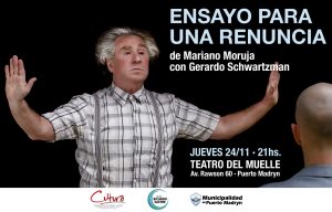 INVITAN AL UNIPERSONAL “ENSAYO PARA UNA RENUNCIA”
