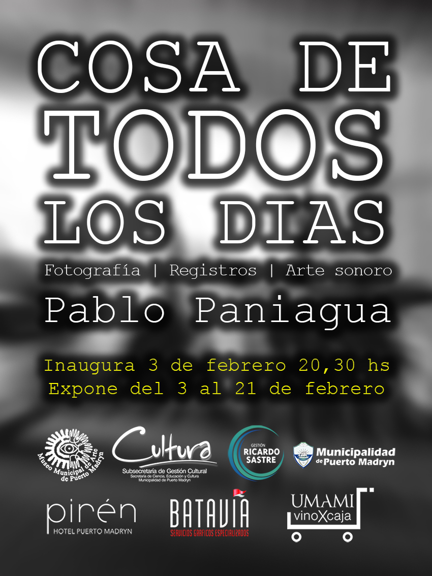 INAUGURARÁN LA MUESTRA “COSA DE TODOS LOS DÍAS” DE PABLO PANIAGUA