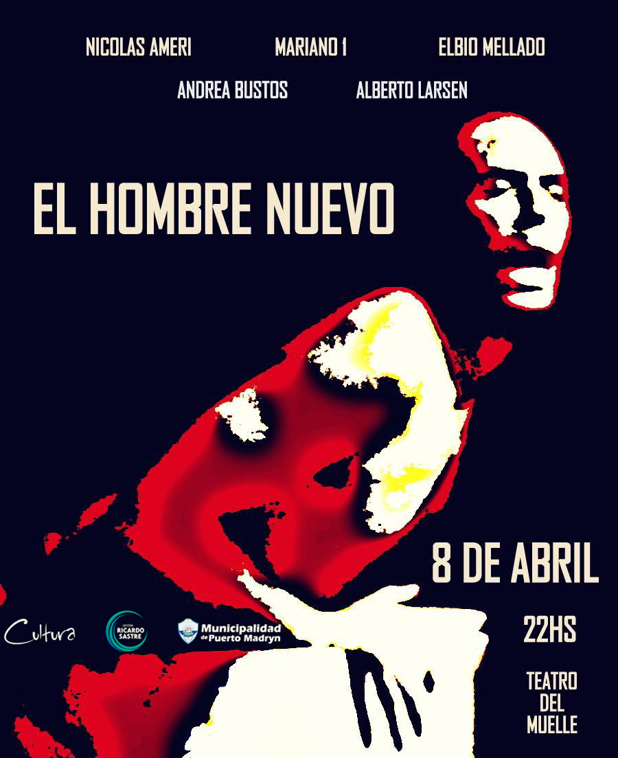 SE ESTRENA LA OBRA DE TEATRO “EL HOMBRE NUEVO”