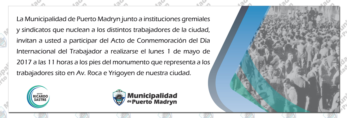 PUERTO MADRYN CONMEMORARÁ EL DÍA INTERNACIONAL DE LOS TRABAJADORES