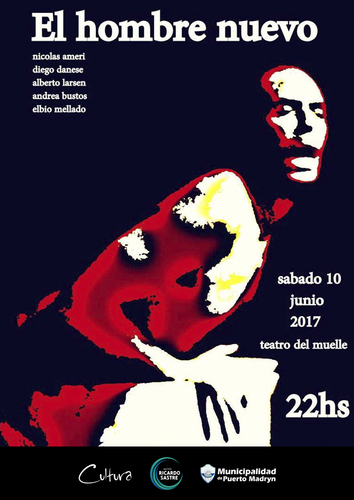 INVITAN A LA OBRA DE TEATRO “EL HOMBRE NUEVO”