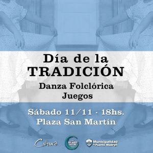 INVITAN A FESTEJAR EL “DÍA DE LA TRADICIÓN EN LA PLAZA SAN MARTÍN”