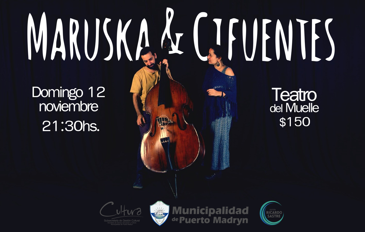 INVITAN AL RECITAL DEL DÚO MARUSKA & CIFUENTES EN EL TEATRO DEL MUELLE