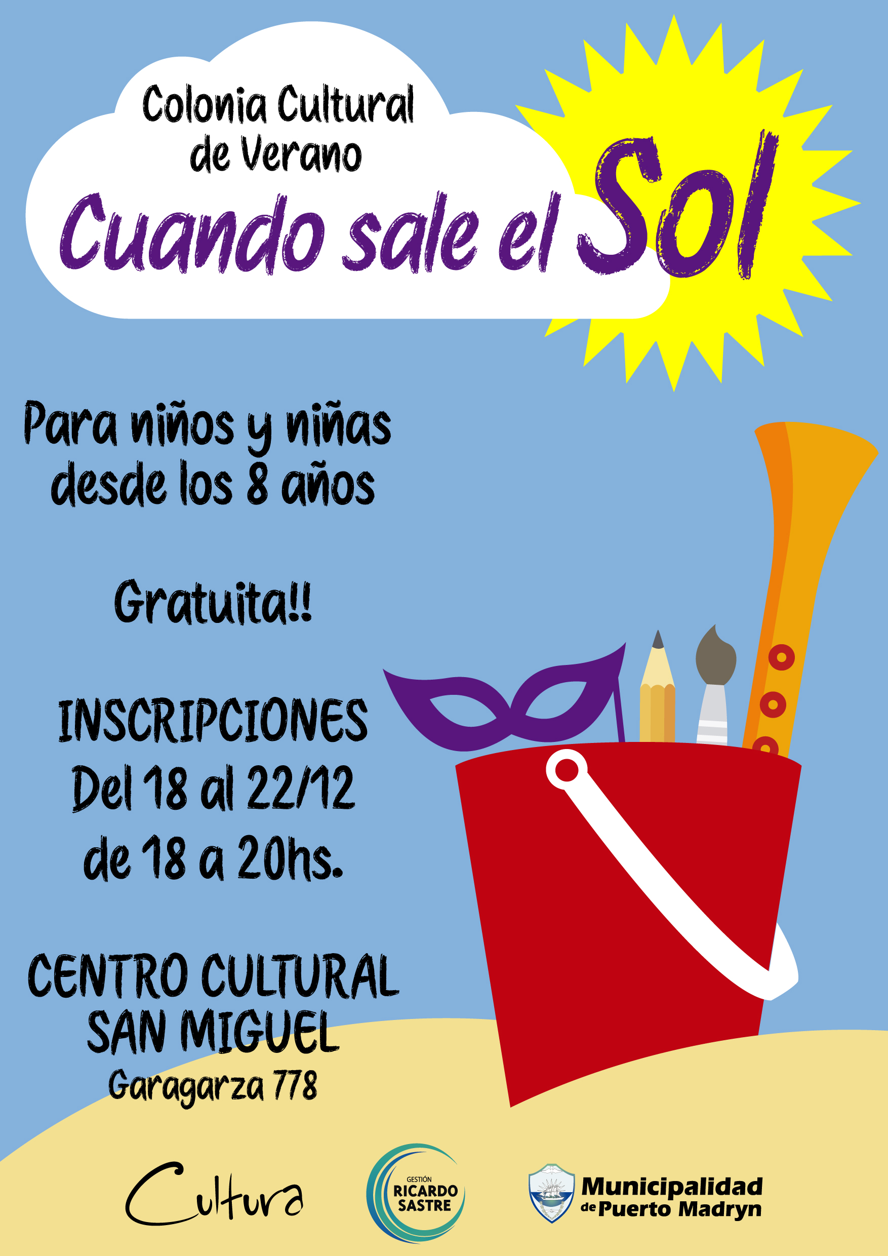 INSCRIPCIONES PARA LA COLONIA CULTURAL “CUANDO SALE EL SOL”