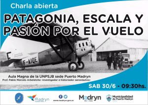 CHARLA ABIERTA “PATAGONIA, ESCALA Y PASIÓN POR EL VUELO”