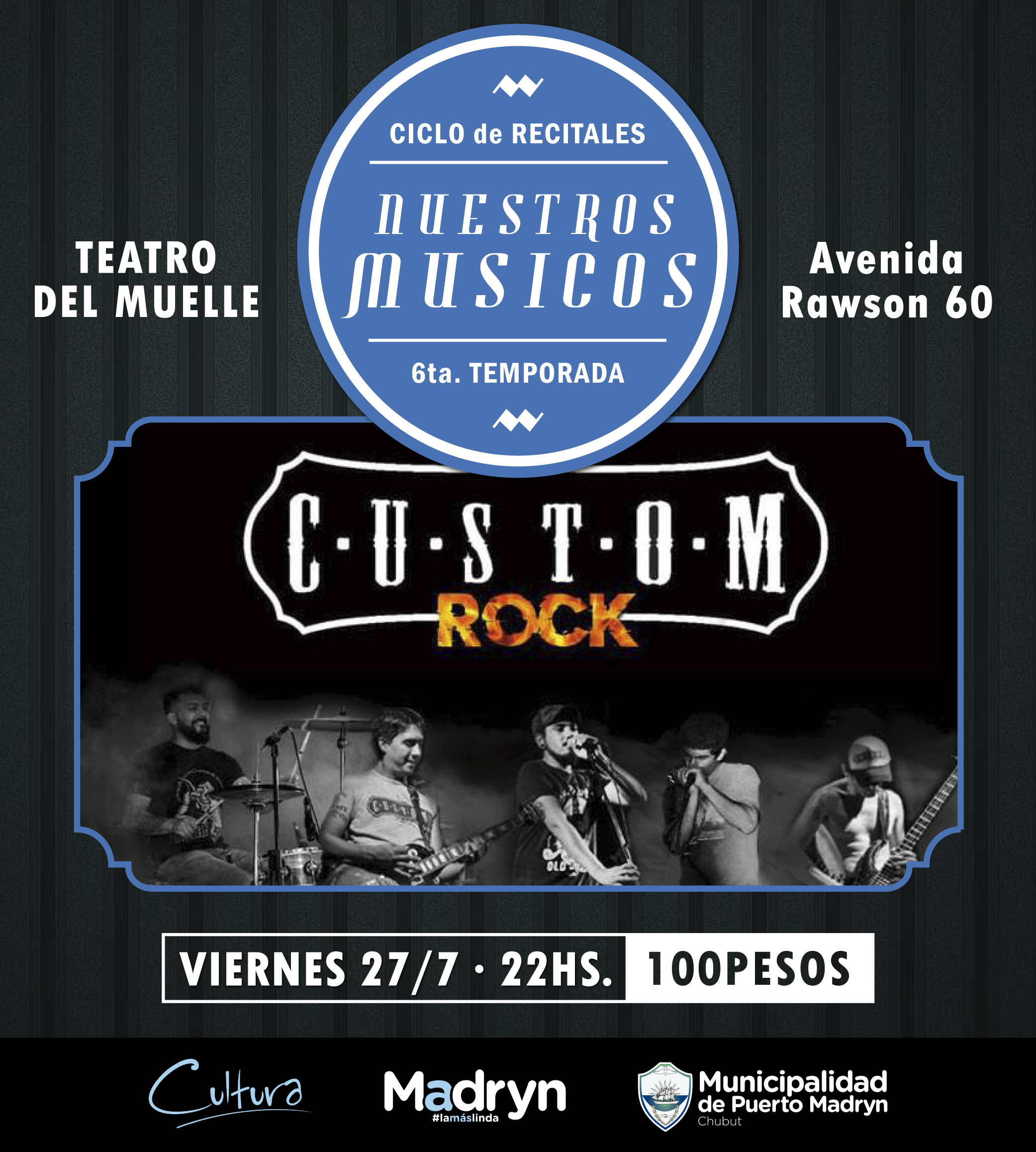 CUSTOM ROCK EN EL CICLO “NUESTROS MÚSICOS”