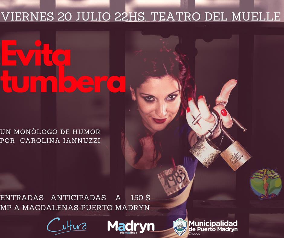 EL UNIPERSONAL “EVITA TUMBERA” SE PRESENTARÁ EN EL TEATRO DEL MUELLE