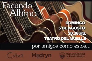 FACUNDO ALBINO SE PRESENTARÁ EN EL TEATRO DEL MUELLE