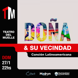 OTRO FIN DE SEMANA CON INTERESANTES PROPUESTAS CULTURALES EN EL TEATRO DEL MUELLE