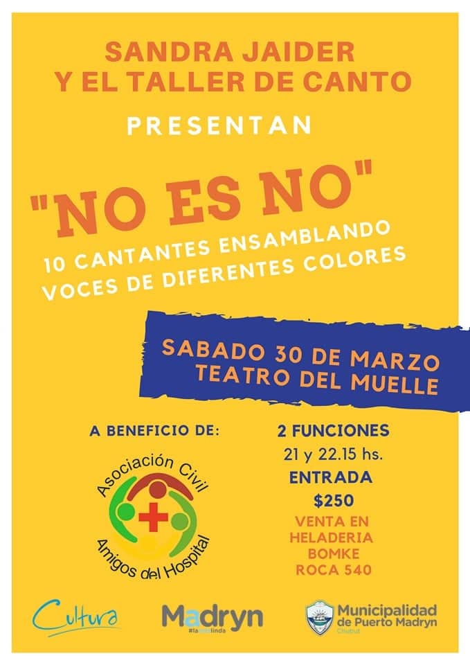 ESPECTÁCULO “NO ES NO” A BENEFICIO DE LA ASOCIACIÓN “AMIGOS” DEL HOSPITAL DE PUERTO MADRYN
