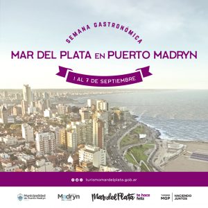 MES DEL TURISMO: ESTE DOMINGO COMIENZA LA SEMANA GASTRONÓMICA DE MAR DEL PLATA EN MADRYN