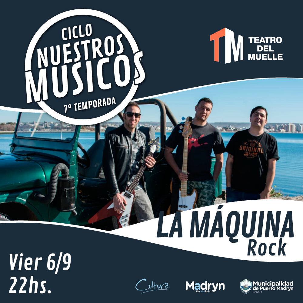LA MÁQUINA EN EL CICLO “NUESTROS MÚSICOS”