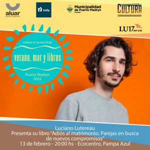 LUCIANO LUTEREAU PRESENTA SU LIBRO “ADIÓS AL MATRIMONIO. PAREJAS EN BUSCA DE NUEVOS COMPROMISOS”