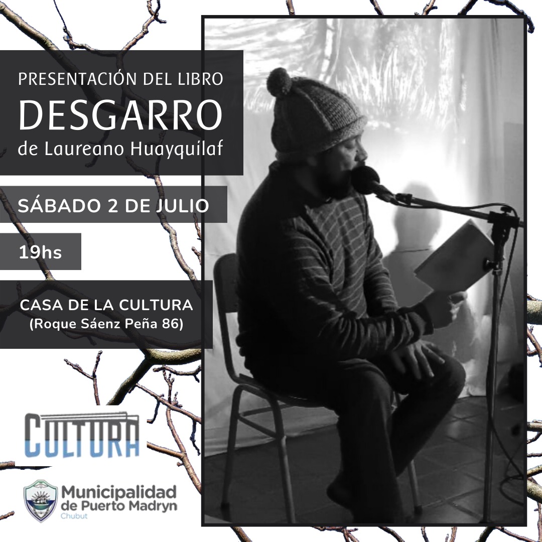 INVITAN A LA PRESENTACIÓN DEL LIBRO “DESGARRO” DE LAUREANO HUAYQUILAF