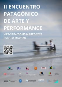 ESTE VIERNES COMIENZA EL II ENCUENTRO PATAGÓNICO DE ARTE Y PERFORMANCE EN PUERTO MADRYN