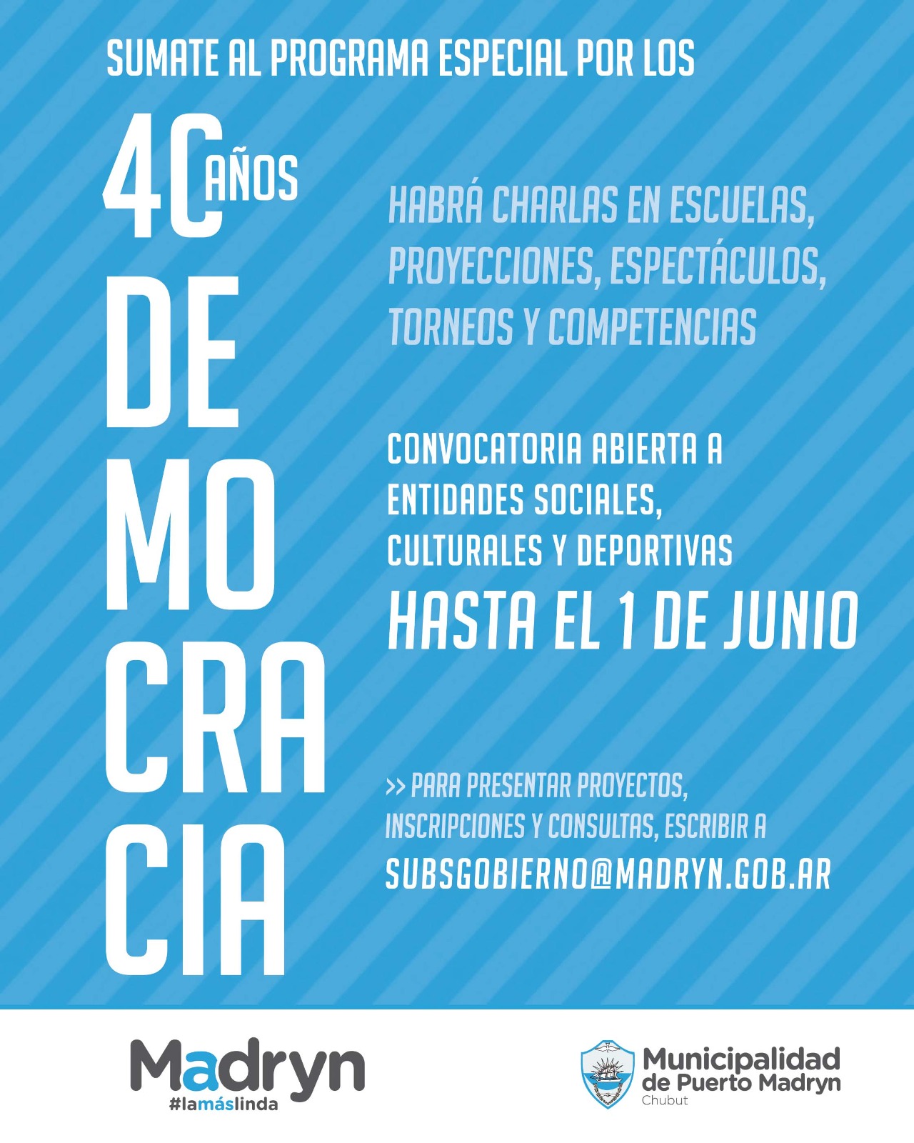 AMPLÍAN EL PLAZO DE CONVOCATORIA PARA PARTICIPAR DE LAS ACTIVIDADES POR LOS 40 AÑOS DE DEMOCRACIA